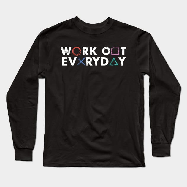 Gamers Tee Work Out Everyday Long Sleeve T-Shirt by Aldebaran